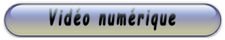Vid&eacute;o num&eacute;rique